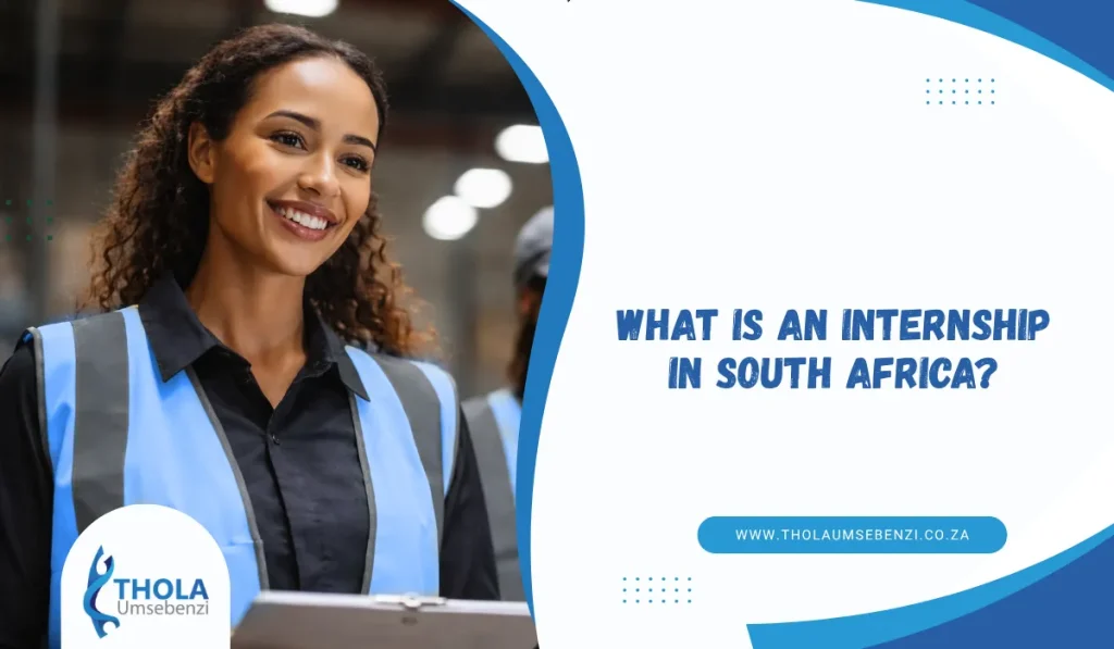 What Is an Internship in South Africa?
